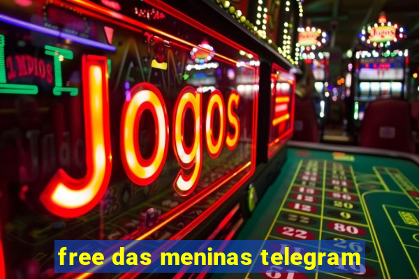 free das meninas telegram